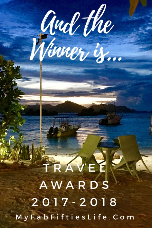 World Travel Awards 2017 2018, Best and Worst of My Fab Fifties Life