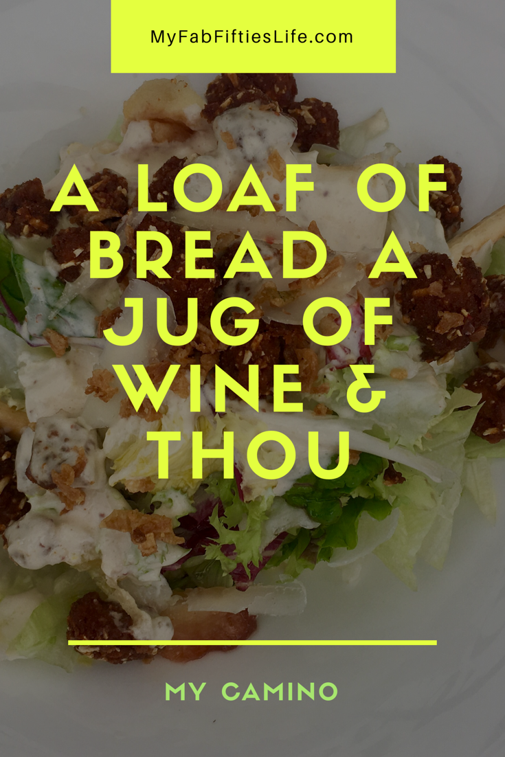 My Fab Fifties Life A loaf of bread A Jug of Wine & Thou My Fab